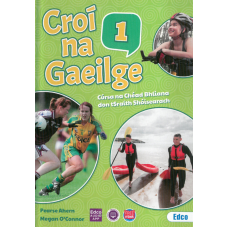 Croí na Gaeilge 1 Text + Leabhar Gníomhaíochta + Acmhainn Punainne (1st Year)